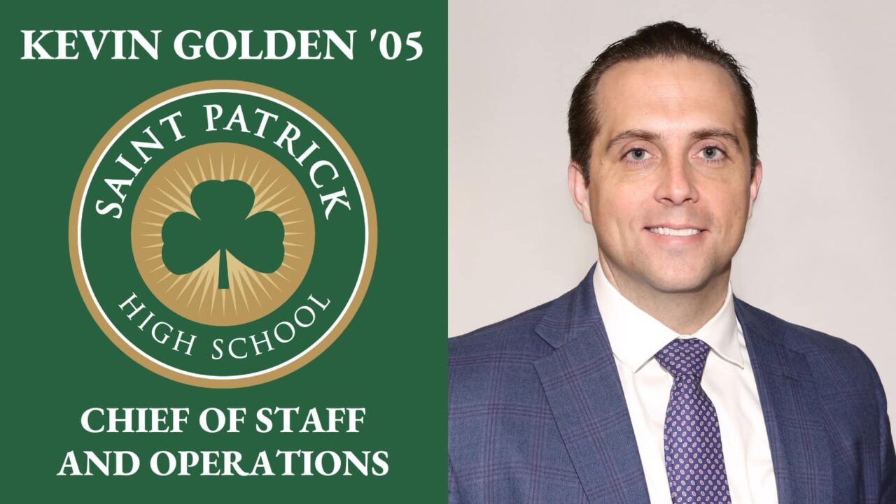 Saint Patrick High School Appoints Kevin Golden '05 as Chief of Staff